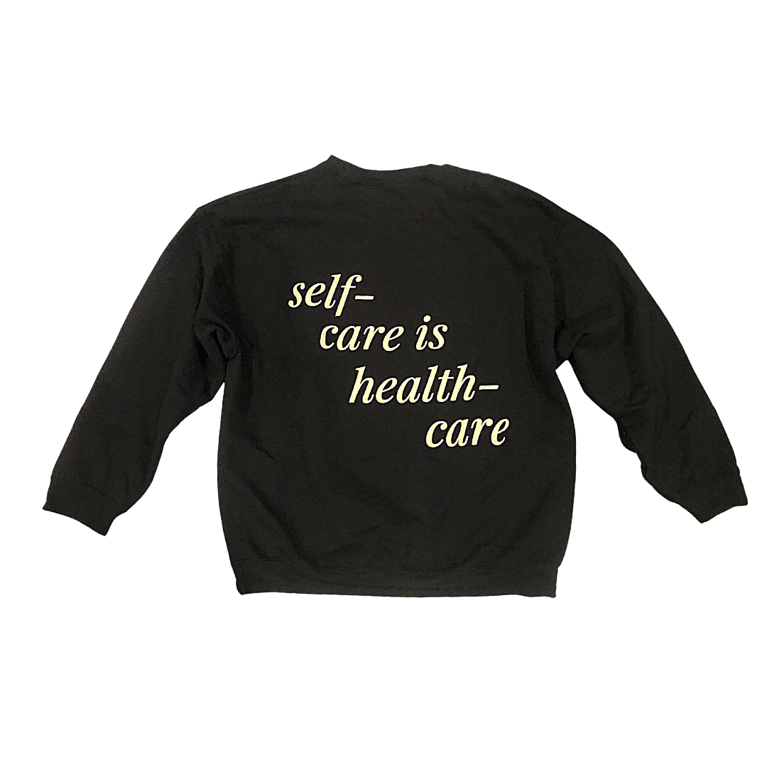 Self-Care is Health-Care Crewneck